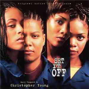 Christopher Young - Set It Off (Original Motion Picture Score)