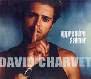 David Charvet - Apprendre À Aimer