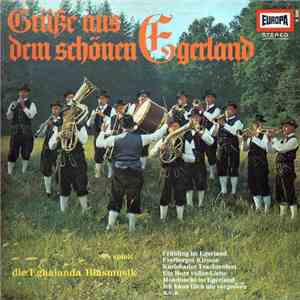 Eghalanda Blasmusik - Grüße Aus Dem Schönen Egerland