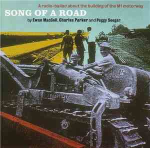 Ewan MacColl, Peggy Seeger, Charles Parker  - Song Of A Road - A Radio Ball ...