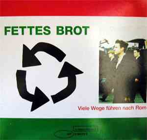 Fettes Brot - Viele Wege Führen Nach Rom