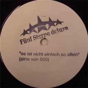Fünf Sterne Deluxe - Es Ist Nicht Einfach So Allein