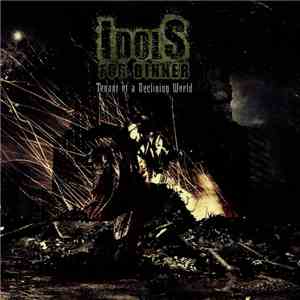 Idols For Dinner - Tenant Of A Declining World