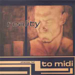 Johannes Heil - Reality To Midi