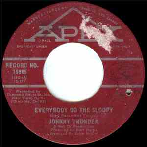 Johnny Thunder - Everybody Do The Sloopy / Beautiful