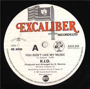 K.I.D. - You Don't Like My Music