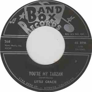 Little Gracie - You’re My Tarzan / Sixteen Teens