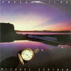 Michael Zentner - Present Time