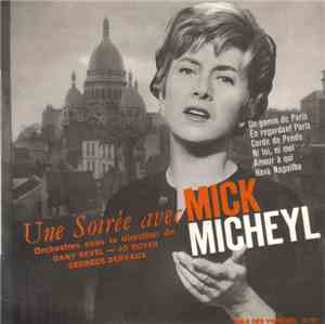 Mick Micheyl - Une Soirée Avec...