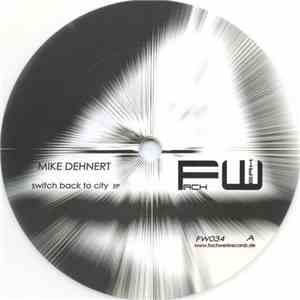 Mike Dehnert - Switch Back To City EP