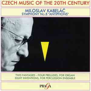 Miloslav Kabeláč - Symphony No. 8 