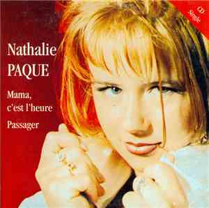 Nathalie Pâque - Mama, C'Est L'Heure / Passager