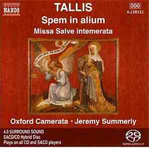 Oxford Camerata, Jeremy Summerly - Tallis - Spem in Alium / Missa Salve int ...
