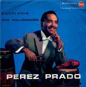 Perez Prado - Catalania / The Millionaire