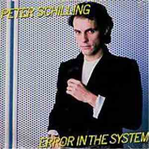 Peter Schilling - Error In The System