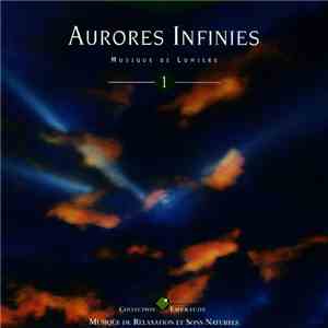 Philippe Bestion - Aurores Infinies - Musique De Lumière