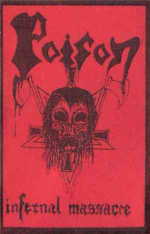 Poison  - Infernal Massacre