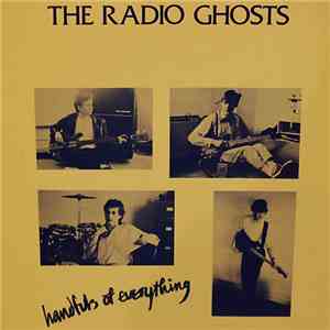 Radio Ghosts - Handfuls Of Everything
