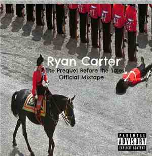 Ryan Carter - The Prequel Before The Tales