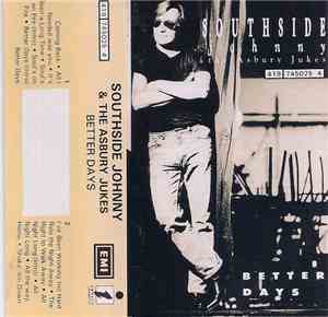 Southside Johnny & The Asbury Jukes - Better Days