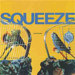 Squeeze  - Love Circles