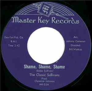 The Classic Sullivans - Shame, Shame, Shame / We Can Make It
