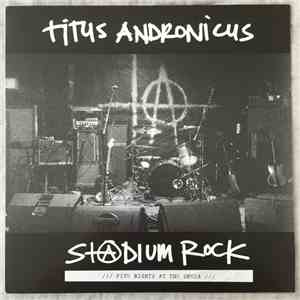 Titus Andronicus - S+@dium Rock: Five Nights at the Opera