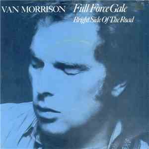 Van Morrison - Full Force Gale