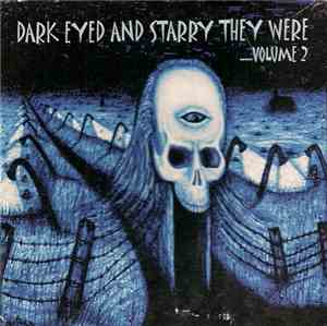 Various - Dark Eyed And Starry They Were Volume 2