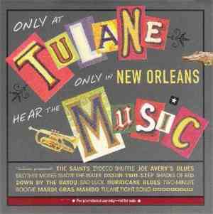 Various - Hear The Music - Only At Tulane Only In New Orleans