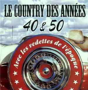 Various - Le Country Des Années 40 & 50