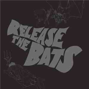 Various - Release The Bats: The Birthday Party As Heard Through The Meat Gr ...