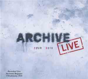 Archive - Tour 2010 (Recorded Live - Ancienne Belgique - 17th January 2010)