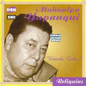 Atahualpa Yupanqui - Grandes Exitos