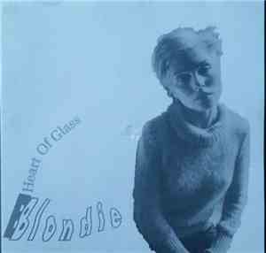 Blondie - Heart Of Glass