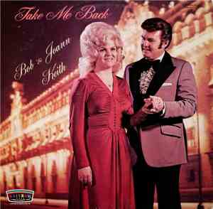 Bob & Joann Keith, Bob & Joann Keith - Take Me Back