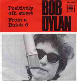 Bob Dylan - Positively 4th Street / From A Buick 6