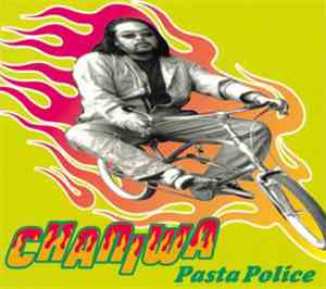 Chaniwa - Pasta Police