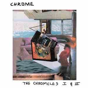 Chrome  - The Chronicles I & II