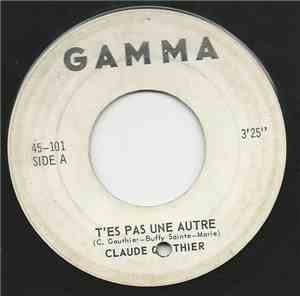 Claude Gauthier - Tes Pas Une Autre