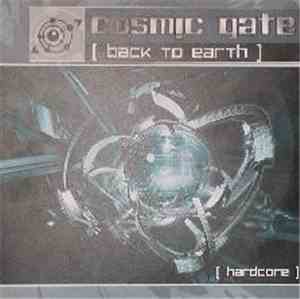 Cosmic Gate - Back To Earth / Hardcore