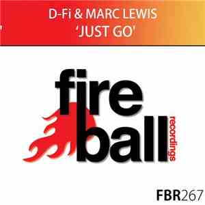 D-Fi & Marc Lewis  - Just Go