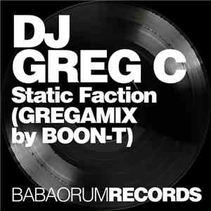 DJ Greg C - Static Faction (Gregamix By Boon-T)