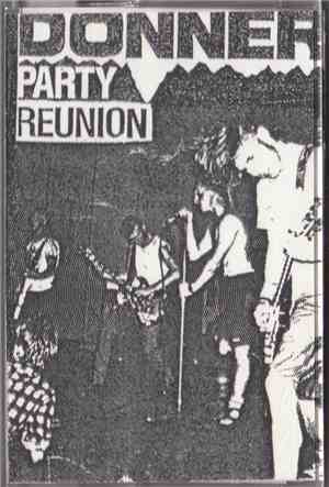 Donner Party Reunion - Donner Party Reunion