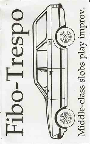 Fibo-Trespo - Middle Class Slobs Play Improv