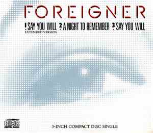 Foreigner - Say You Will