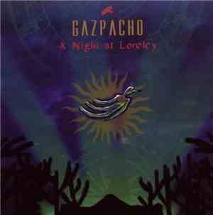 Gazpacho  - A Night At Loreley
