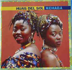 Hijas Del Sol - Kchaba