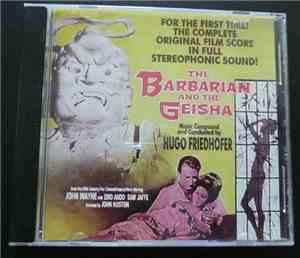 Hugo Friedhofer - The Barbarian And The Geisha