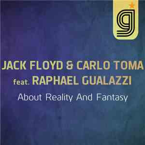 Jack Floyd & Carlo Toma Feat. Raphael Gualazzi - About Reality And Fantasy